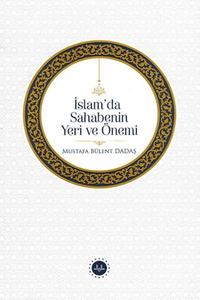 İslam'da Sahabenin Yeri Ve Önemi