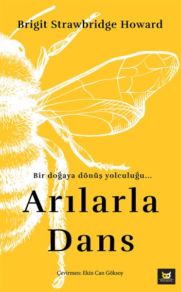 Arılarla Dans - Bir Doğaya Dönüş Yolculuğu...