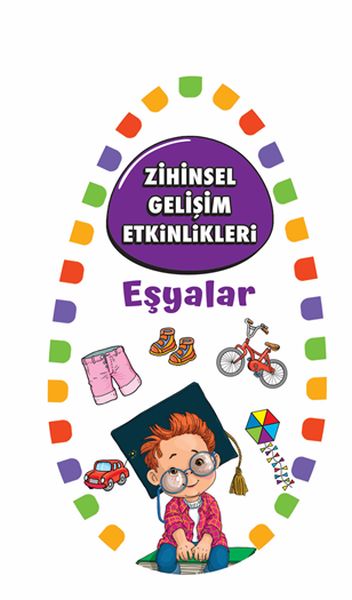 Eşyalar - Zihinsel Gelişim Etkinlikleri