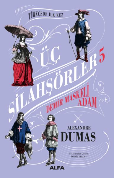 Üç Silahşörler 5 ;Demir Maskeli Adam