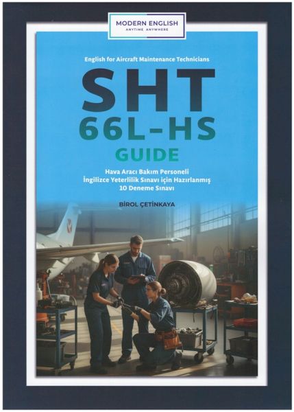 SHT 66L-HS Guide English for Aircraft Maintenance Tchnicians (10 Deneme Sınavı)