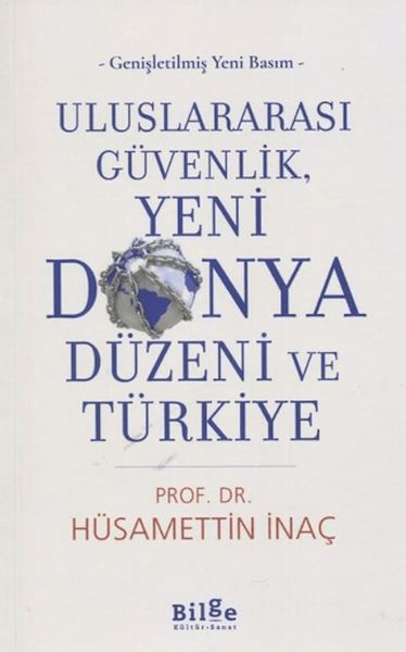 Uluslararası Güvenlik, Yeni Dünya Düzeni ve Türkiye