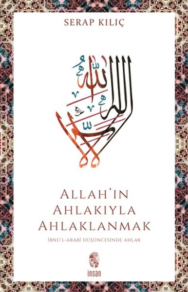Allah'ın Ahlakıyla Ahlaklanmak