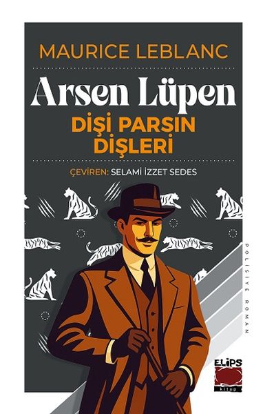 Arsen Lüpen - Dişi Parsın Dişleri