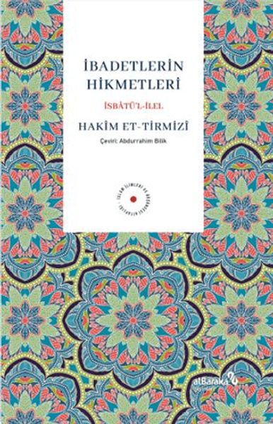 İbadetlerin Hikmetleri İsbatu¨'l İlel