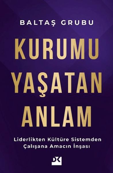 Kurumu Yaşatan Anlam