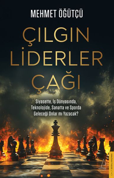 Çılgın Liderler Çağı