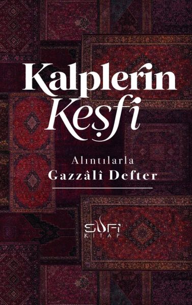 Alıntılarla Gazzâli Defteri