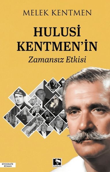 Hulusi Kentmen'in Zamansız Etkisi