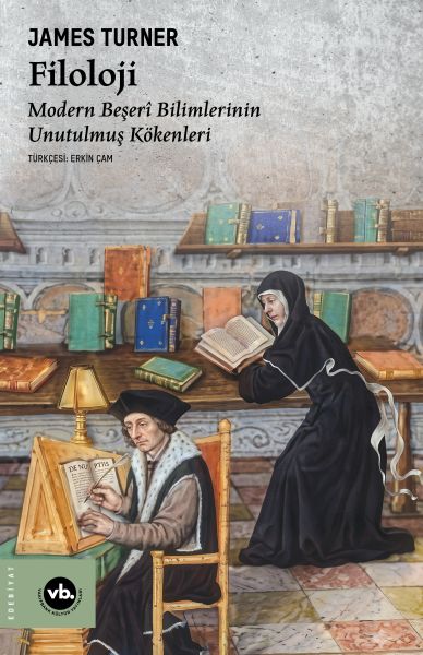 Filoloji   Modern Beşerî Bilimlerinin Unutulmuş Kökenleri