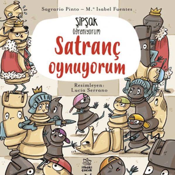 Şipşak Öğreniyorum - Satranç Oynuyorum