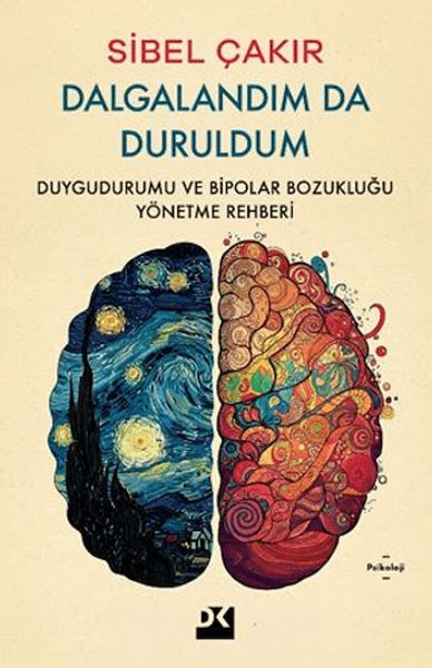 Dalgalandım da Duruldum