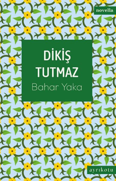 Dikiş Tutmaz