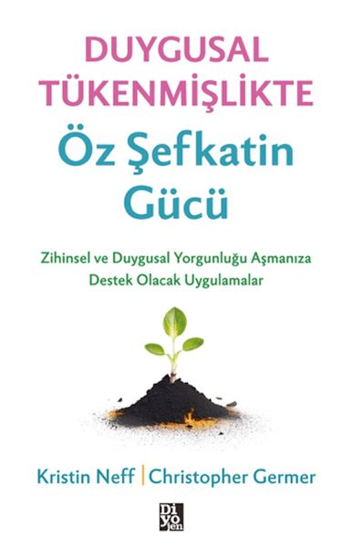 Duygusal Tükenmişlikte Öz Şefkatin Gücü