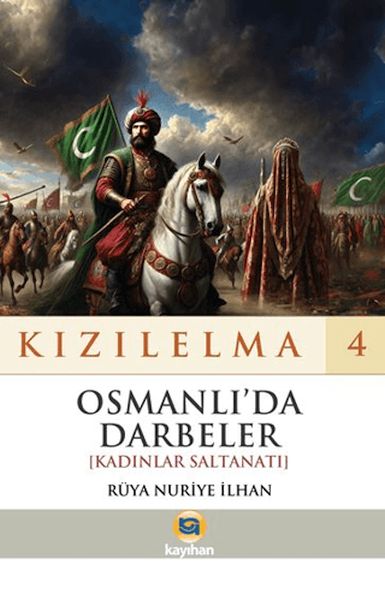 Kızılelma 4 - Osmanlı'da Darbeler