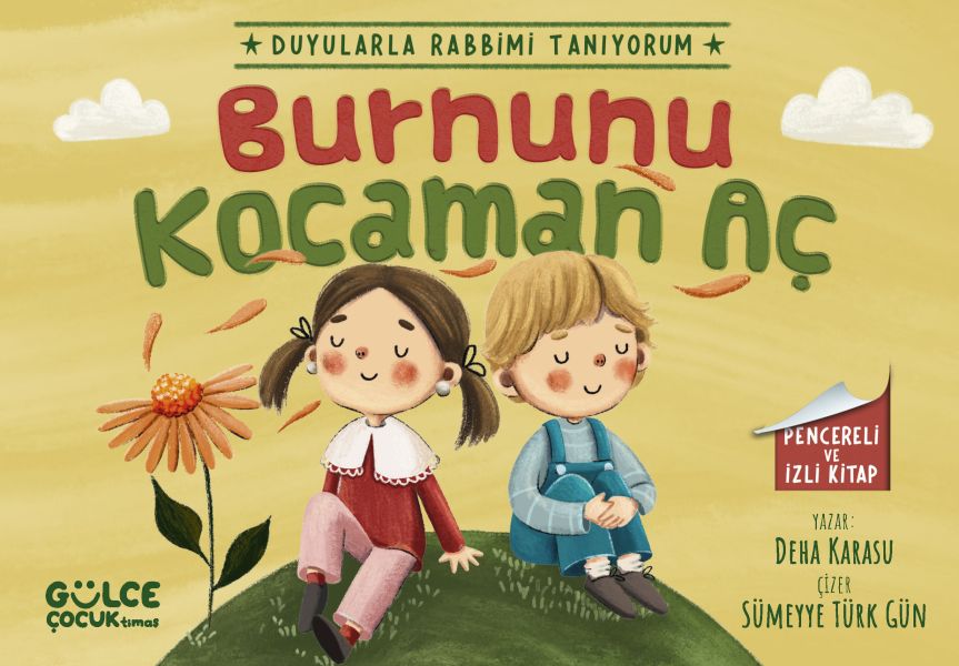 Burnunu Kocaman Aç - Duyularla Rabbimi Tanıyorum 2