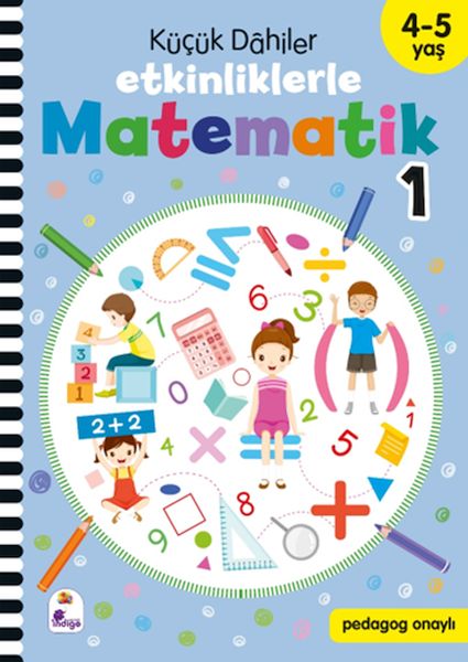 Küçük Dahiler – Etkinliklerle Matematik 1 (4-5 Yaş )