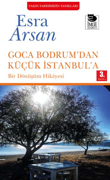 Goca Bodrum’dan Küçük İstanbul’a