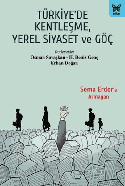 Türkiye'de Kentleşme, Yerel Siyaset ve Göç