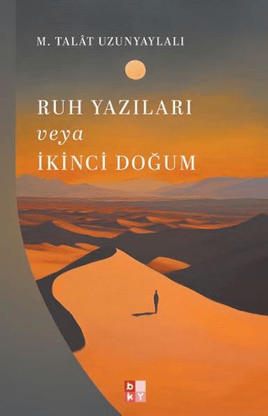 Ruh Yazıları veya İkinci Doğum