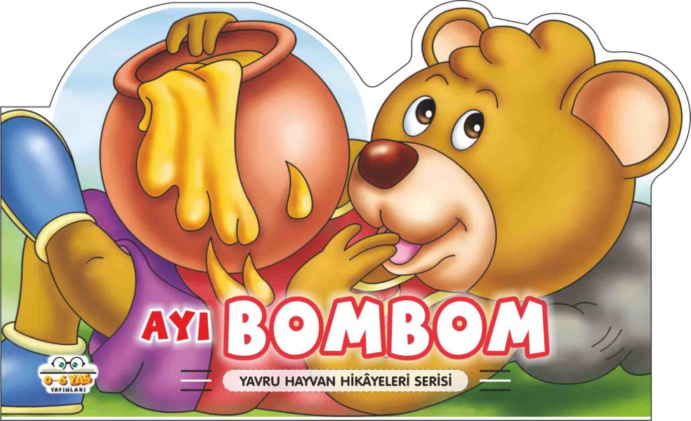 Ayı Bombom - Yavru Hayvan Hikayeleri Serisi