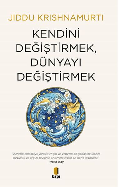 Kendini Değiştirmek, Dünyayı Değiştirmek