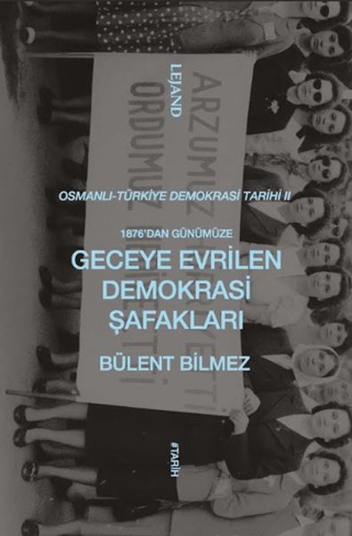 1876'dan Günümüze Geceye Evrilen Demokrasi Şafakları