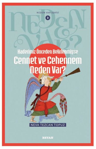 Neden Var Serisi -2 Kaderimiz Önceden Belirlenmişse  Cennet ve Cehennem Neden Var?  