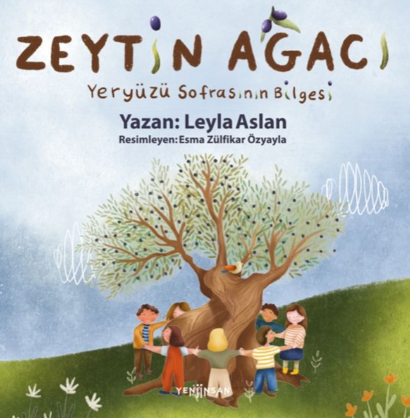 Zeytin Ağacı - Yeryüzü Sofrasının Bilgesi
