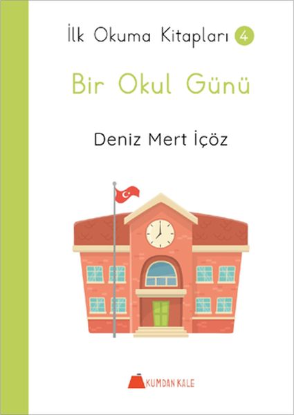 Bir Okul Günü - İlk Okuma Kitapları 4