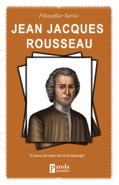 Jena Jacques Rousseau Fransız Devrimi'nin Esin Kaynağı