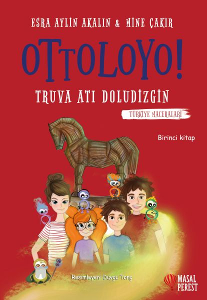 Ottoloyo - Truva Atı Doludizgin - Birinci Kitap