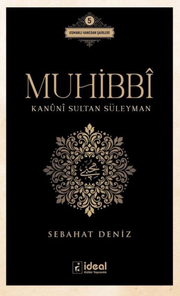 Muhibbî - Kanûnî Sultan Süleyman