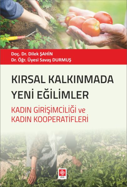 Kırsal Kalkınmada Yeni Eğilimler - Kadın Girişimciliği ve Kadın Kooperatifleri