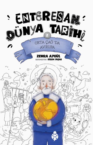 Enteresan Dünya Tarihi-2 - Orta Çağ'Da Avrupa