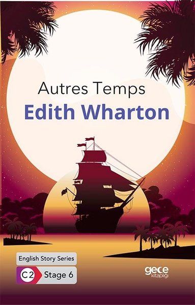 Autres Temps - İngilizce Hikayeler C2 Stage 6