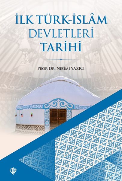 İlk Türk-İslam Devletleri Tarihi