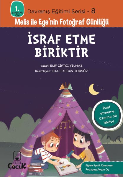 Davranış Eğitimi Serisi 8 - Melis ile Ege'nin Fotoğraf Günlüğü-İsraf Etme Biriktir