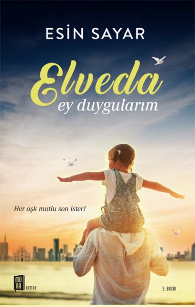Elveda Ey duygularım