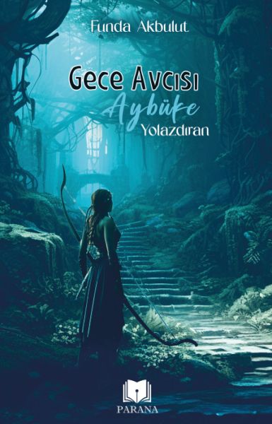 Gece Avcısı Aybüke 1 - Yolazdıran