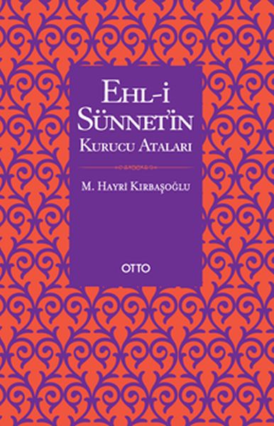 Ehl-i Sünnetin Kurucu Ataları