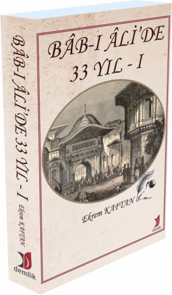 Bab-ı Ali’de 33 yıl - 1