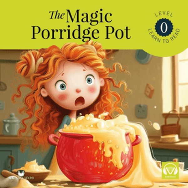 The Magic Porridge Pot Starter – Level 0 - İngilizce Hikaye