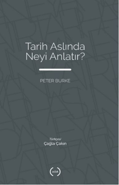 Tarih Aslında Neyi Anlatır