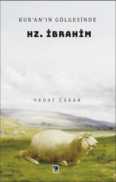 Kur’an’ın Gölgesinde Hz. İbrahim