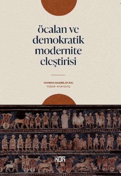 Öcalan ve Demokratik Modernite Eleştirisi