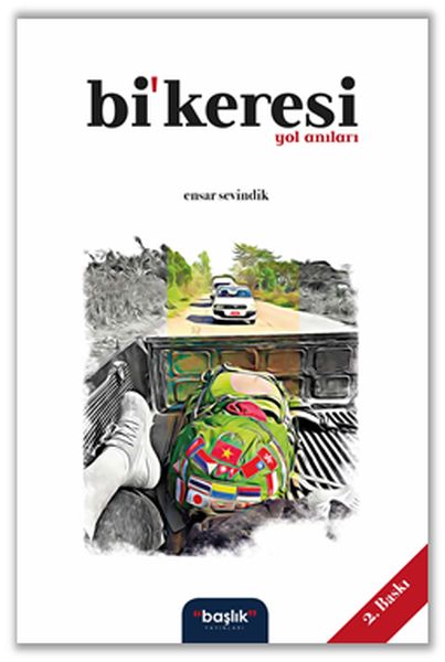 Bi’keresi Yol Anıları