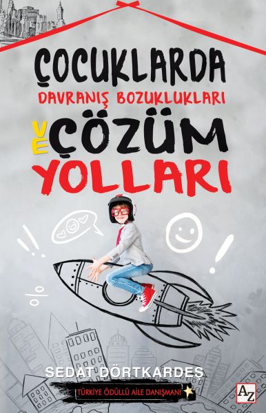 Çocuklarda Davranış Bozuklukları ve Çözüm Yolları