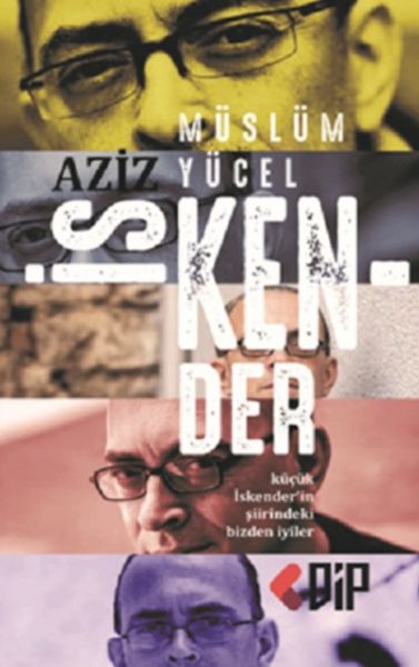 Aziz İskender - Küçük İskender’in Şiirindeki Bizden İyiler