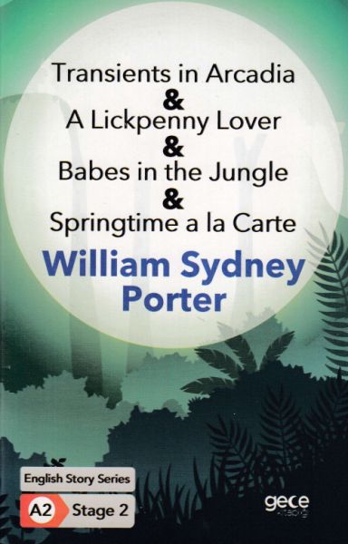 Transients in Arcadia - A Lickpenny Lover - Babes in the Jungle - Springtime a la Carte - İngilizce